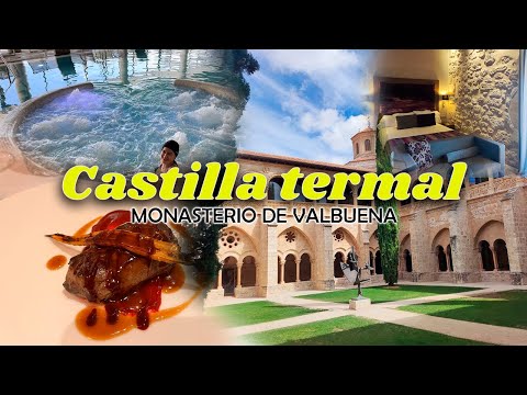 Castillo Termal Monasterio de Valbuena: Una Joya Patrimonial en España