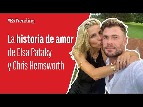 Descubre la historia de amor entre Elsa Pataky y Chris Hemsworth