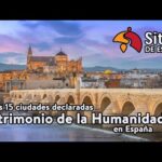 Patrimonio de la Humanidad en España: Descubre sus maravillas