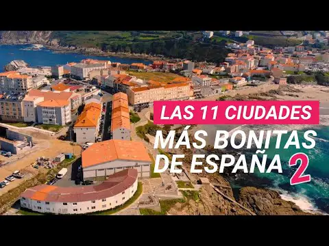 Ciudades más bonitas de España: Descubre su encanto