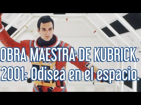 2001: Odisea en el espacio - La obra maestra de Stanley Kubrick
