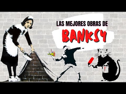 Obras de arte de Banksy: Descubre las piezas más icónicas