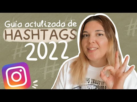 Los mejores hashtag para Instagram: Guía actualizada