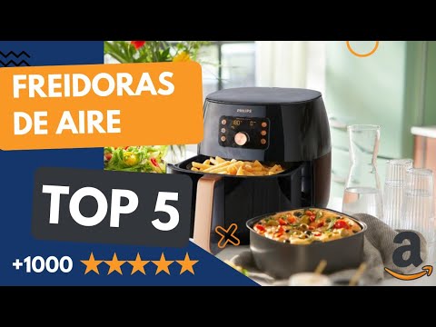 Top 5 Freidoras sin Aceite Mejor Valoradas