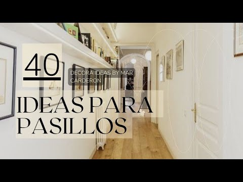 Ideas de decoración para pasillos: inspiración para transformar tu hogar