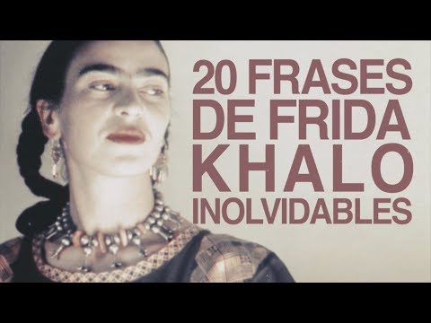 Frida Kahlo: 10 frases de arte que te inspirarán