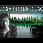 Tadao Ando: Experiencia única en la iglesia sobre el agua.