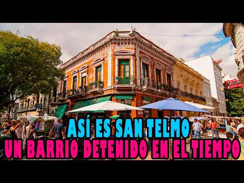 Descubre el encanto de San Telmo en Buenos Aires