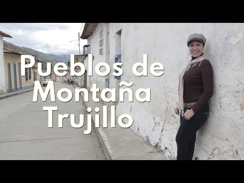 Pueblos Bonitos Cerca de Trujillo: Descubre los Mejores Lugares