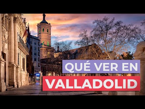 Descubre lo bonito que ver en Valladolid: Guía turística