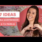 Ideas originales para San Valentín: ¡Sorprende a tu pareja!