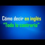 Por el Contrario en Inglés: Conoce las Expresiones más Comunes