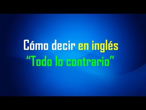 Por el Contrario en Inglés: Conoce las Expresiones más Comunes