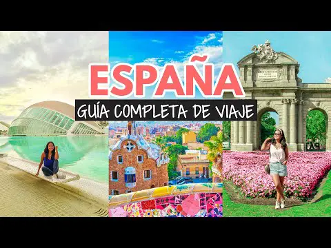 Vacaciones de ensueño en España: La guía definitiva