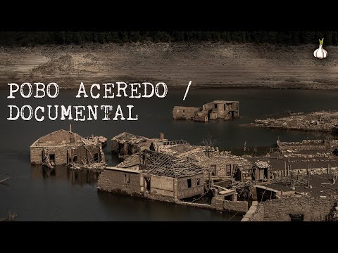 Descubre cómo llegar al pueblo sumergido de Aceredo