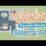 ¿Qué es una casa pasiva? Descubre sus beneficios y características