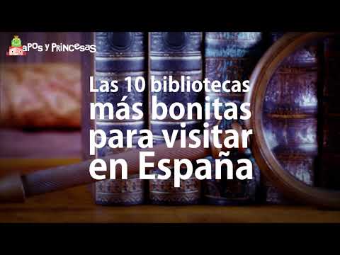 Las 10 bibliotecas más bonitas de España