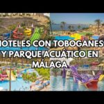 Hoteles en Málaga con tobogán: ¡diversión asegurada!