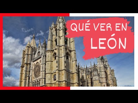 Descubre las mejores cosas que ver en León: Guía completa