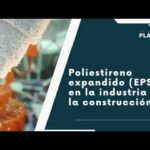 Beneficios y aplicaciones del poliestireno expandido como material aislante