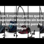 Aprovecha las ventajas de las aspiradoras sin bolsa: eficiencia y comodidad para tu hogar