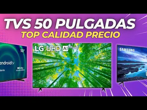 Los mejores televisores de 50 pulgadas para disfrutar de una experiencia cinematográfica en casa