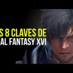 Todo lo que necesitas saber para adquirir Final Fantasy XVI