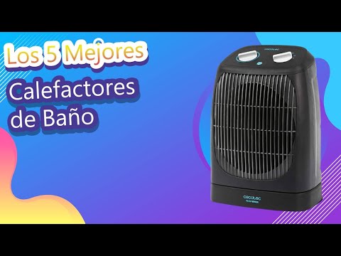 Las mejores opciones de calefactor para baño de bajo consumo