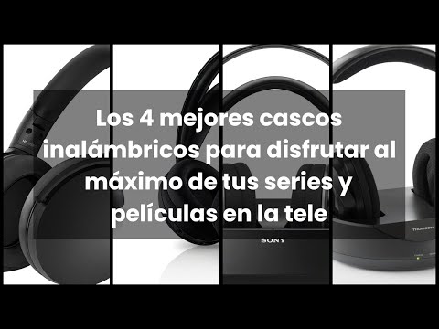 Los mejores auriculares inalámbricos para disfrutar al máximo de tus series y películas en la TV