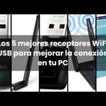 Los 5 mejores adaptadores wifi USB para mejorar tu conexión a internet