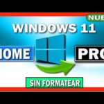 Cómo mejorar tu experiencia con Windows 11: Actualiza de Home a Pro
