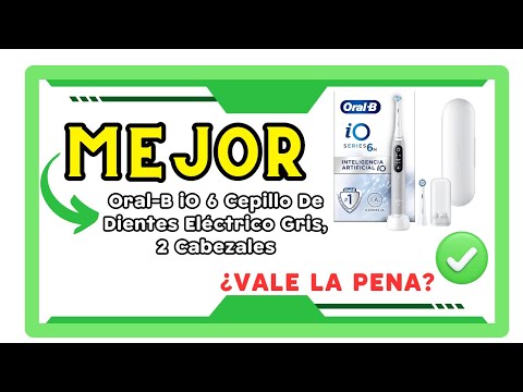 El revolucionario cepillo eléctrico Oral-B iO 6: la tecnología de limpieza dental del futuro