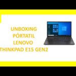 Análisis completo del ThinkPad E15 Gen 2: rendimiento y calidad en un portátil profesional