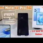 Todo lo que necesitas saber antes de comprar el Redmi Note 12 Pro