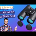 Los mejores prismáticos de largo alcance para tus aventuras al aire libre